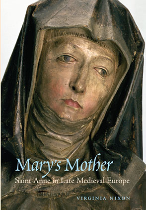 ヴァージニア・ニクソン著『中世末期におけるマリアの母・聖アンナ